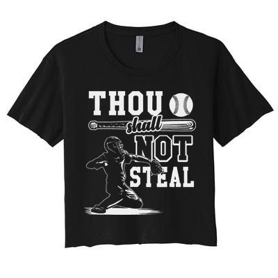 Thou Shalt Not Steal Pitcher Strikeout Baseball Women's Crop Top Tee