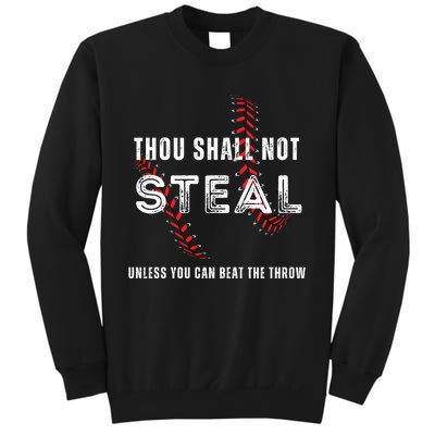 Thou Shall Not Steal Baseball Gift Sweatshirt