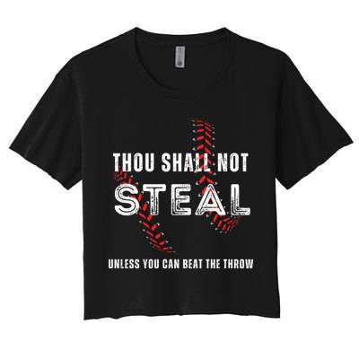 Thou Shall Not Steal Baseball Gift Women's Crop Top Tee