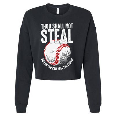 Thou Shall Not Steal Unless You Can Beat The Throw Baseball Cropped Pullover Crew