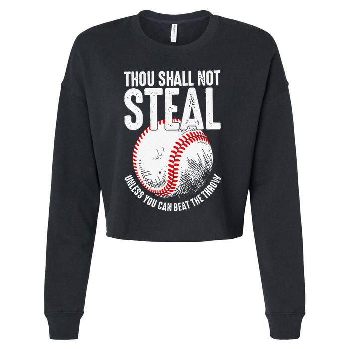 Thou Shall Not Steal Unless You Can Beat The Throw Baseball Cropped Pullover Crew