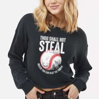 Thou Shall Not Steal Unless You Can Beat The Throw Baseball Cropped Pullover Crew