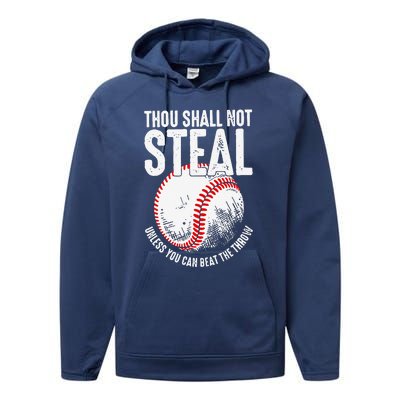 Thou Shall Not Steal Unless You Can Beat The Throw Baseball Performance Fleece Hoodie