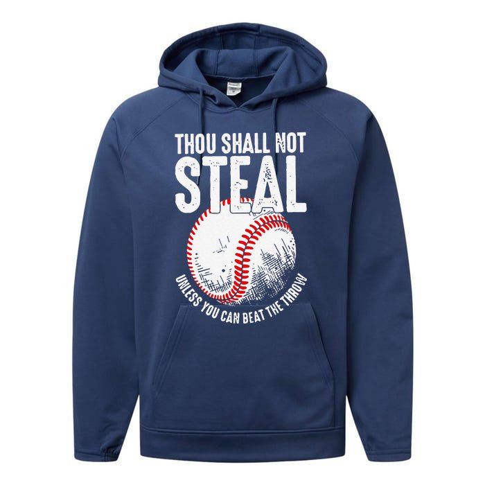 Thou Shall Not Steal Unless You Can Beat The Throw Baseball Performance Fleece Hoodie