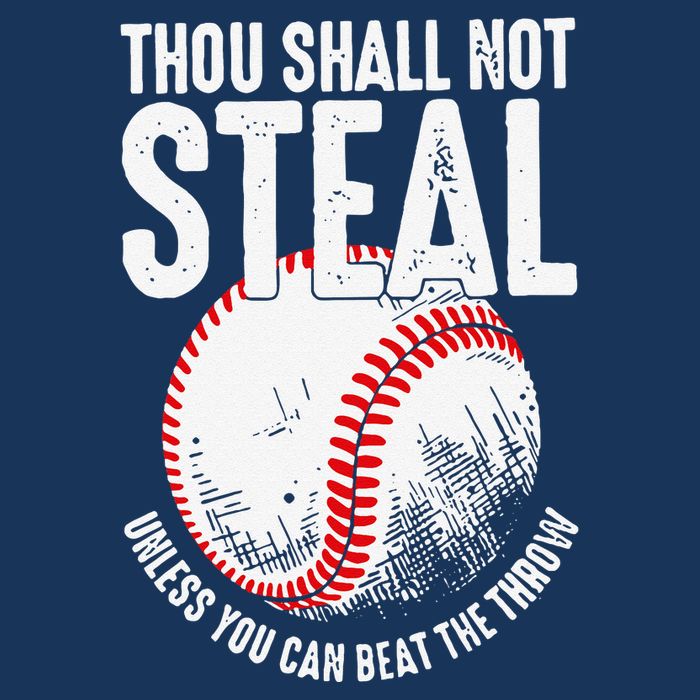 Thou Shall Not Steal Unless You Can Beat The Throw Baseball Cooling Performance Crew T-Shirt