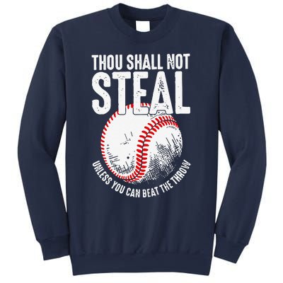 Thou Shall Not Steal Unless You Can Beat The Throw Baseball Sweatshirt