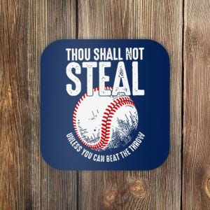 Thou Shall Not Steal Unless You Can Beat The Throw Baseball Coaster