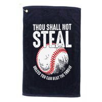 Thou Shall Not Steal Unless You Can Beat The Throw Baseball Golf Towel