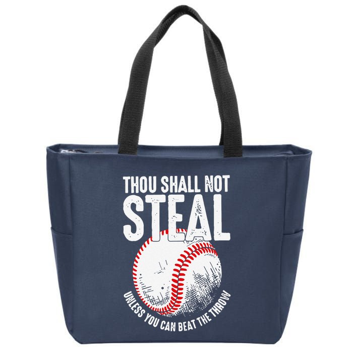Thou Shall Not Steal Unless You Can Beat The Throw Baseball Zip Tote Bag