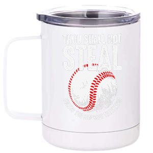 Thou Shall Not Steal Unless You Can Beat The Throw Baseball 12 oz Stainless Steel Tumbler Cup