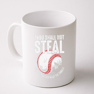 Thou Shall Not Steal Unless You Can Beat The Throw Baseball Coffee Mug