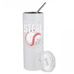 Thou Shall Not Steal Unless You Can Beat The Throw Baseball Stainless Steel Tumbler