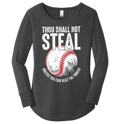 Thou Shall Not Steal Unless You Can Beat The Throw Baseball Women's Perfect Tri Tunic Long Sleeve Shirt