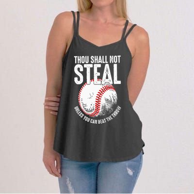 Thou Shall Not Steal Unless You Can Beat The Throw Baseball Women's Strappy Tank