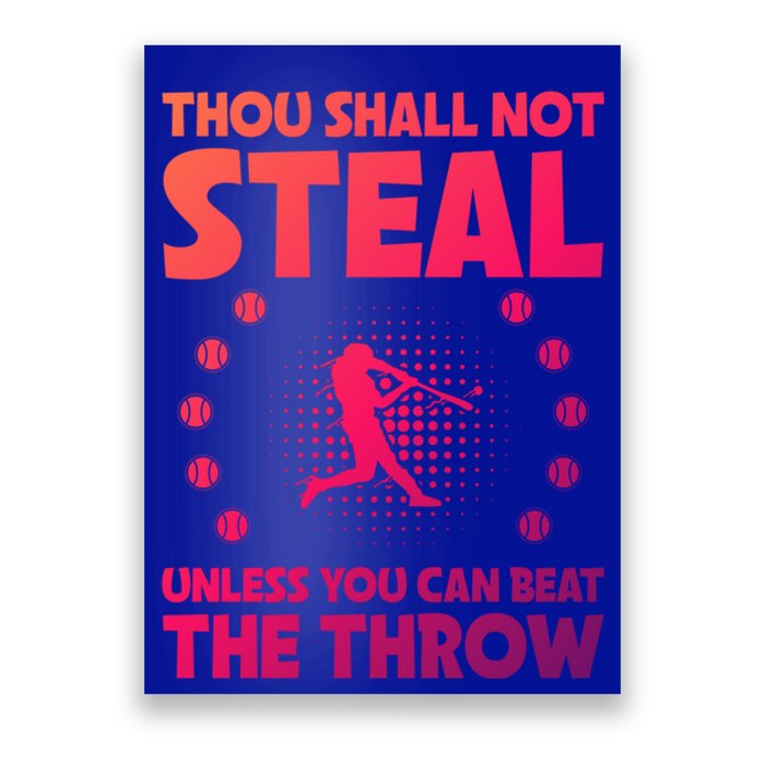 Thou Shall Not Steal Unless You Can Beat The Throw Baseball Gift Poster