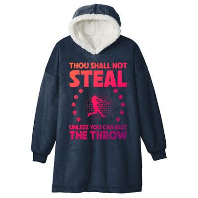 Thou Shall Not Steal Unless You Can Beat The Throw Baseball Gift Hooded Wearable Blanket