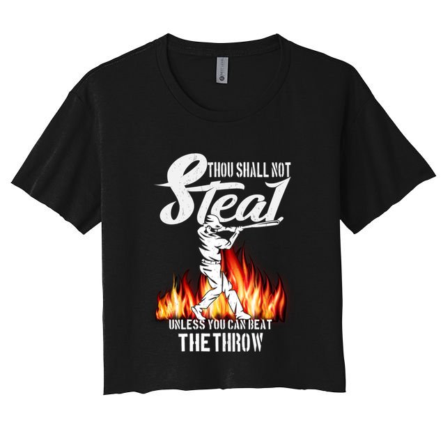 Thou Shall Not Steal Unless You Can Beat The Throw Baseball Funny Gift Crop Top