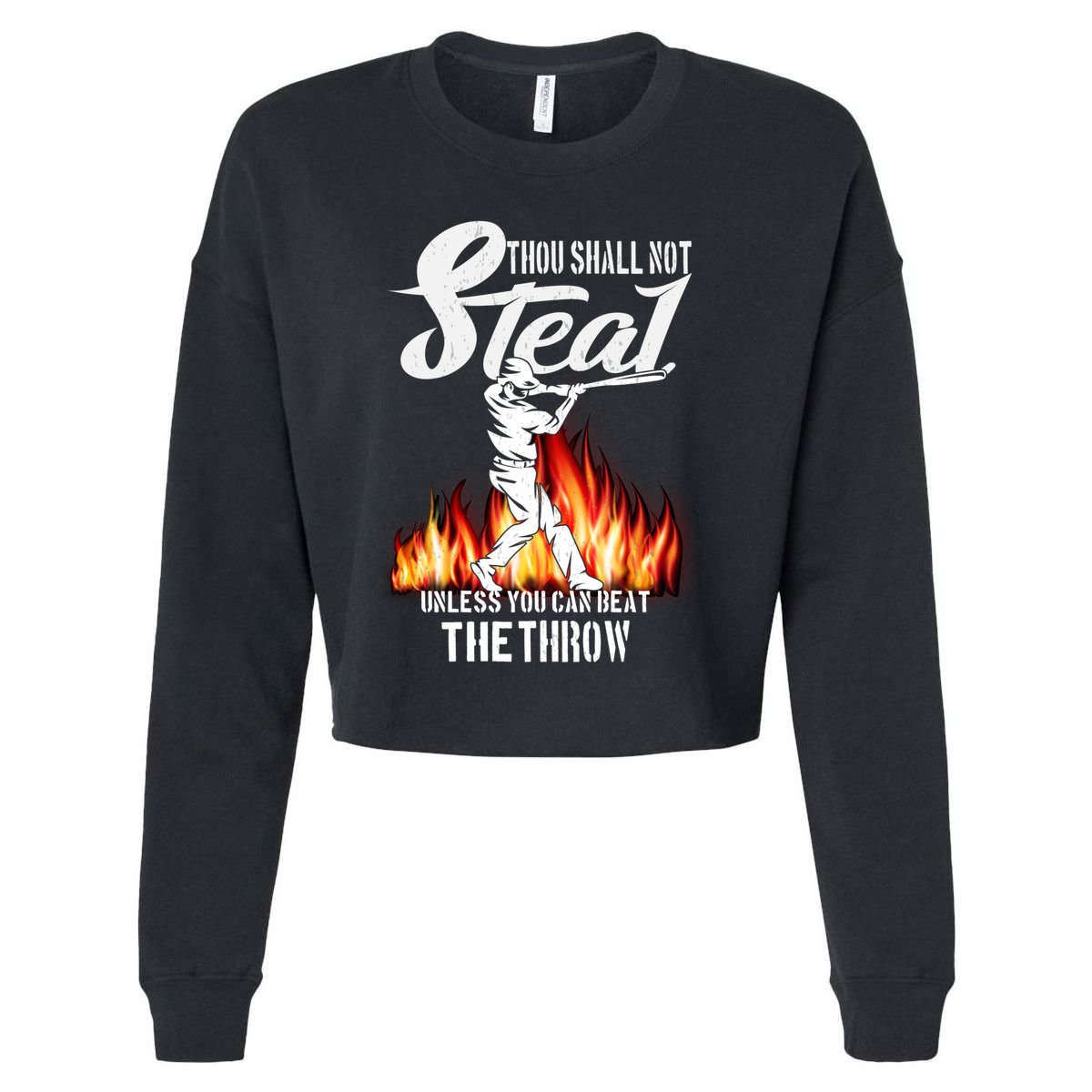 Thou Shall Not Steal Unless You Can Beat The Throw Baseball Funny Gift Cropped Pullover Crew