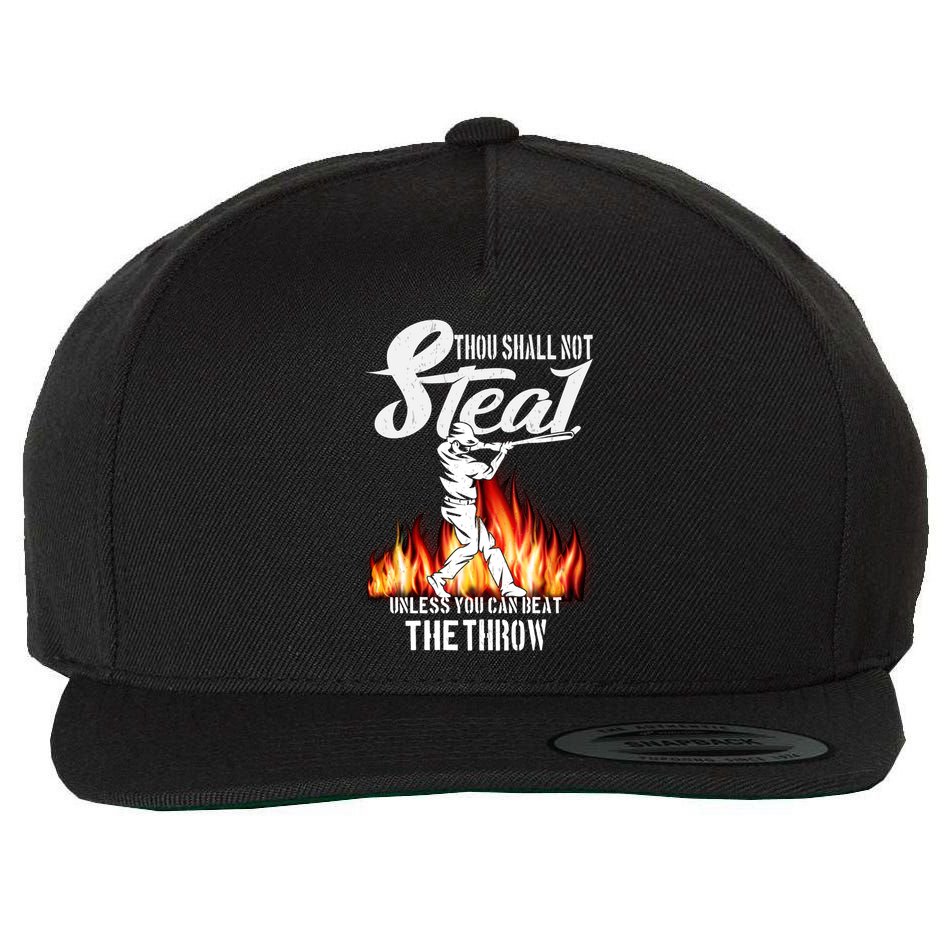 Thou Shall Not Steal Unless You Can Beat The Throw Baseball Funny Gift Wool Snapback Cap