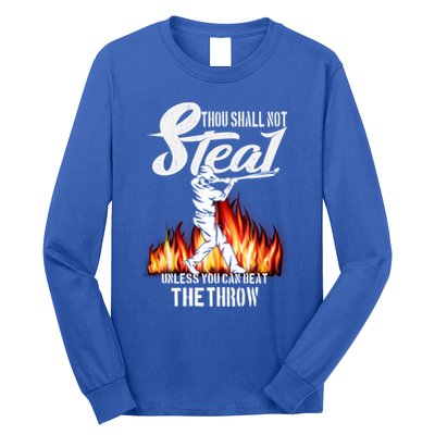 Thou Shall Not Steal Unless You Can Beat The Throw Baseball Funny Gift Long Sleeve Shirt