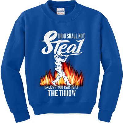 Thou Shall Not Steal Unless You Can Beat The Throw Baseball Funny Gift Kids Sweatshirt