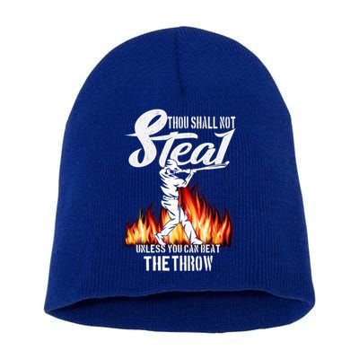 Thou Shall Not Steal Unless You Can Beat The Throw Baseball Funny Gift Short Acrylic Beanie