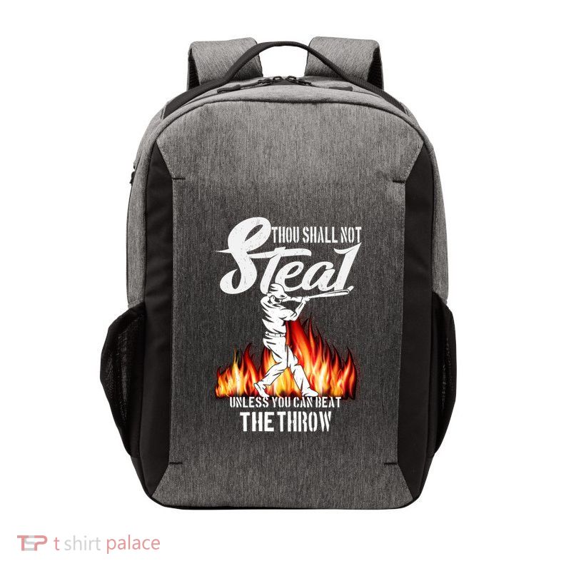 Thou Shall Not Steal Unless You Can Beat The Throw Baseball Funny Gift Vector Backpack