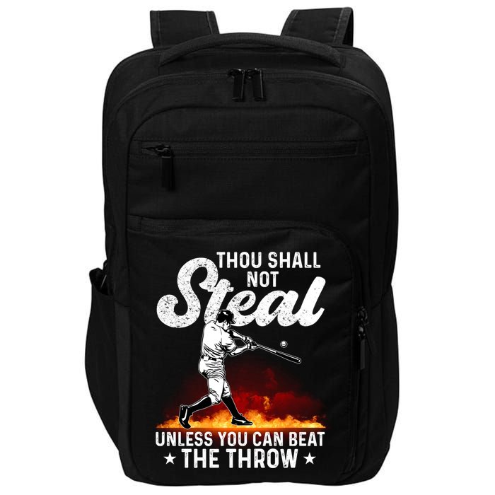 Thou Shall Not Steal Unless You Can Beat The Throw Baseball Gift Impact Tech Backpack