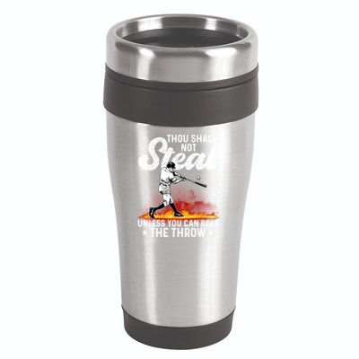 Thou Shall Not Steal Unless You Can Beat The Throw Baseball Gift 16oz Travel Tumbler