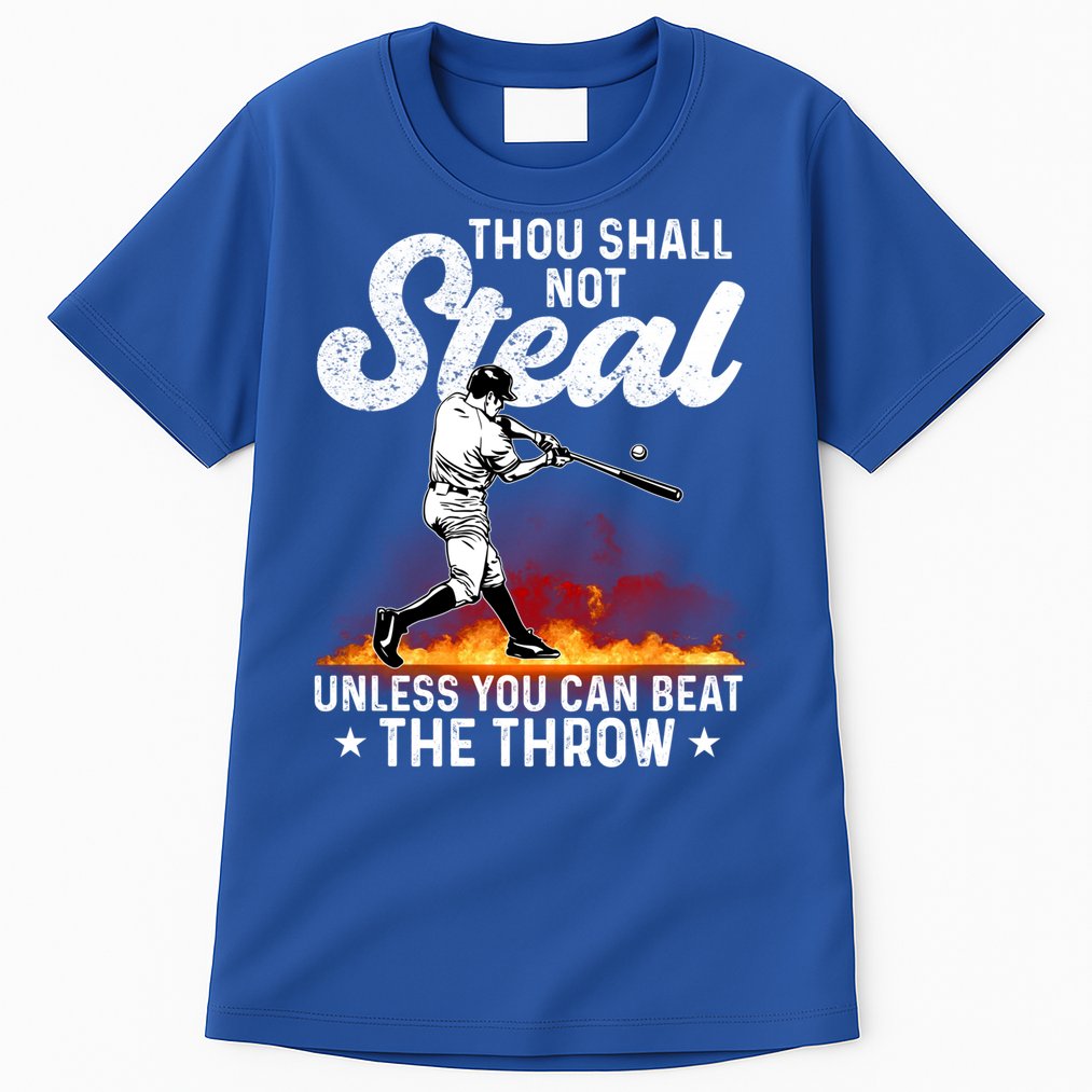 Thou Shall Not Steal Unless You Can Beat The Throw Baseball Gift Tall T-Shirt