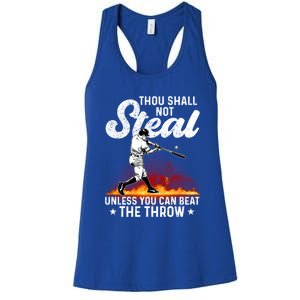 Thou Shall Not Steal Unless You Can Beat The Throw Baseball Gift Women's Racerback Tank