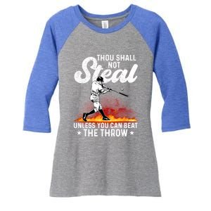 Thou Shall Not Steal Unless You Can Beat The Throw Baseball Gift Women's Tri-Blend 3/4-Sleeve Raglan Shirt