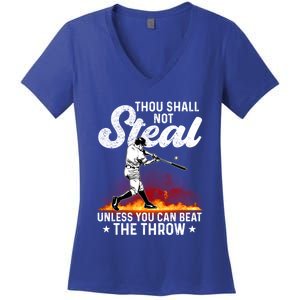 Thou Shall Not Steal Unless You Can Beat The Throw Baseball Gift Women's V-Neck T-Shirt