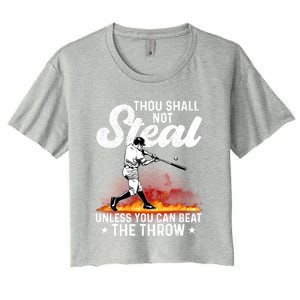 Thou Shall Not Steal Unless You Can Beat The Throw Baseball Gift Women's Crop Top Tee