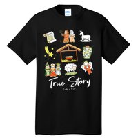 True Story Nativity Christmas Jesus Faith Based Christmas Tall T-Shirt