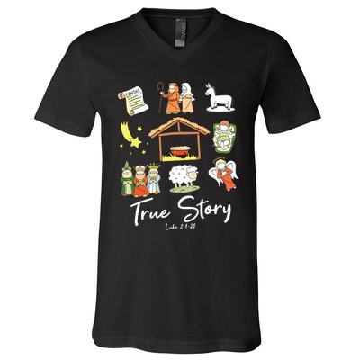 True Story Nativity Christmas Jesus Faith Based Christmas V-Neck T-Shirt