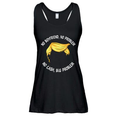 Trump Saying No Boyfriend No Problem No Cash Big Problem Ladies Essential Flowy Tank