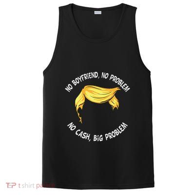 Trump Saying No Boyfriend No Problem No Cash Big Problem PosiCharge Competitor Tank