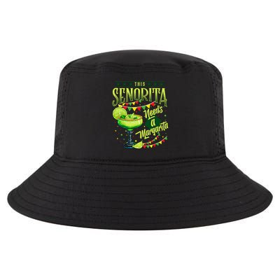 This Senorita Needs A Margarita Funny Cinco De Mayo Cute Cool Comfort Performance Bucket Hat