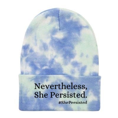 That Says Nevertheless She Persisted Tie Dye 12in Knit Beanie