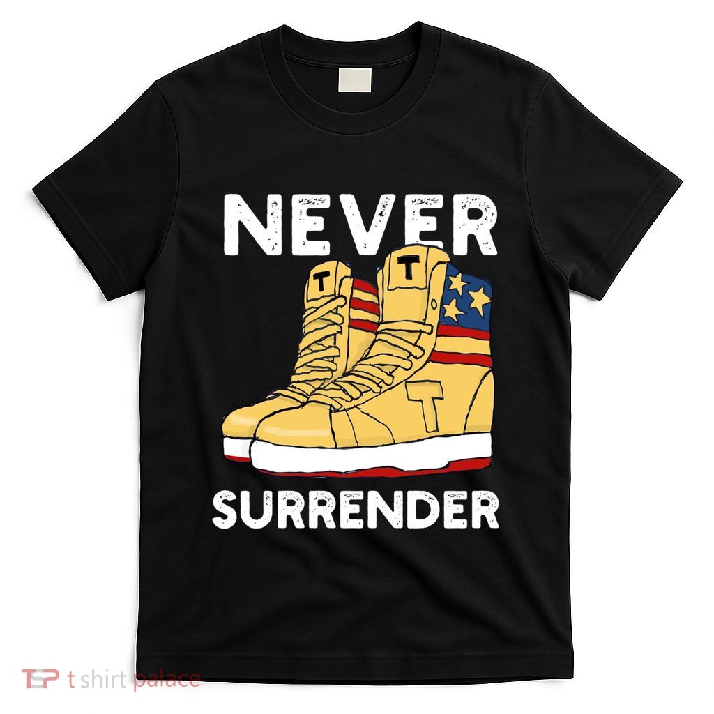 Trump Sneakers Never Surrender Pro Trump Sneakers T-Shirt