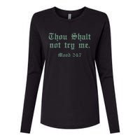 Thou Shall Not Try Me Mood 247 Womens Cotton Relaxed Long Sleeve T-Shirt