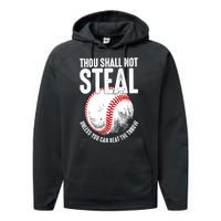 Thou Shall Not Steal Unless You Can Beat The Throw Baseball Performance Fleece Hoodie