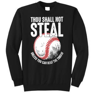 Thou Shall Not Steal Unless You Can Beat The Throw Baseball Sweatshirt