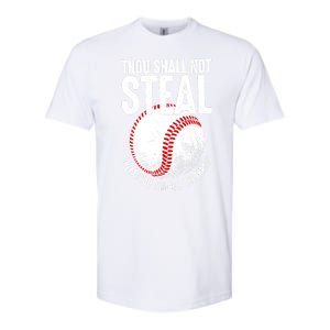 Thou Shall Not Steal Unless You Can Beat The Throw Baseball Softstyle CVC T-Shirt