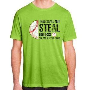 Thou Shall Not Steal Unless You Beat Throw Baseball Lover Adult ChromaSoft Performance T-Shirt