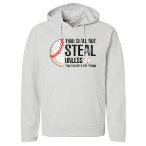 Thou Shall Not Steal Unless You Beat Throw Baseball Lover Performance Fleece Hoodie