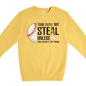 Thou Shall Not Steal Unless You Beat Throw Baseball Lover Premium Crewneck Sweatshirt