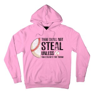 Thou Shall Not Steal Unless You Beat Throw Baseball Lover Hoodie