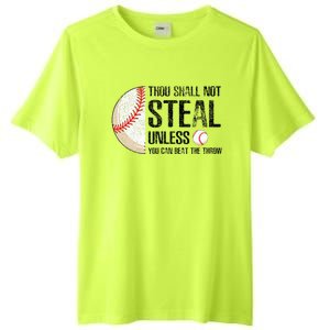 Thou Shall Not Steal Unless You Beat Throw Baseball Lover Tall Fusion ChromaSoft Performance T-Shirt